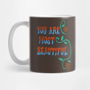 you are most beautiful wall Mug